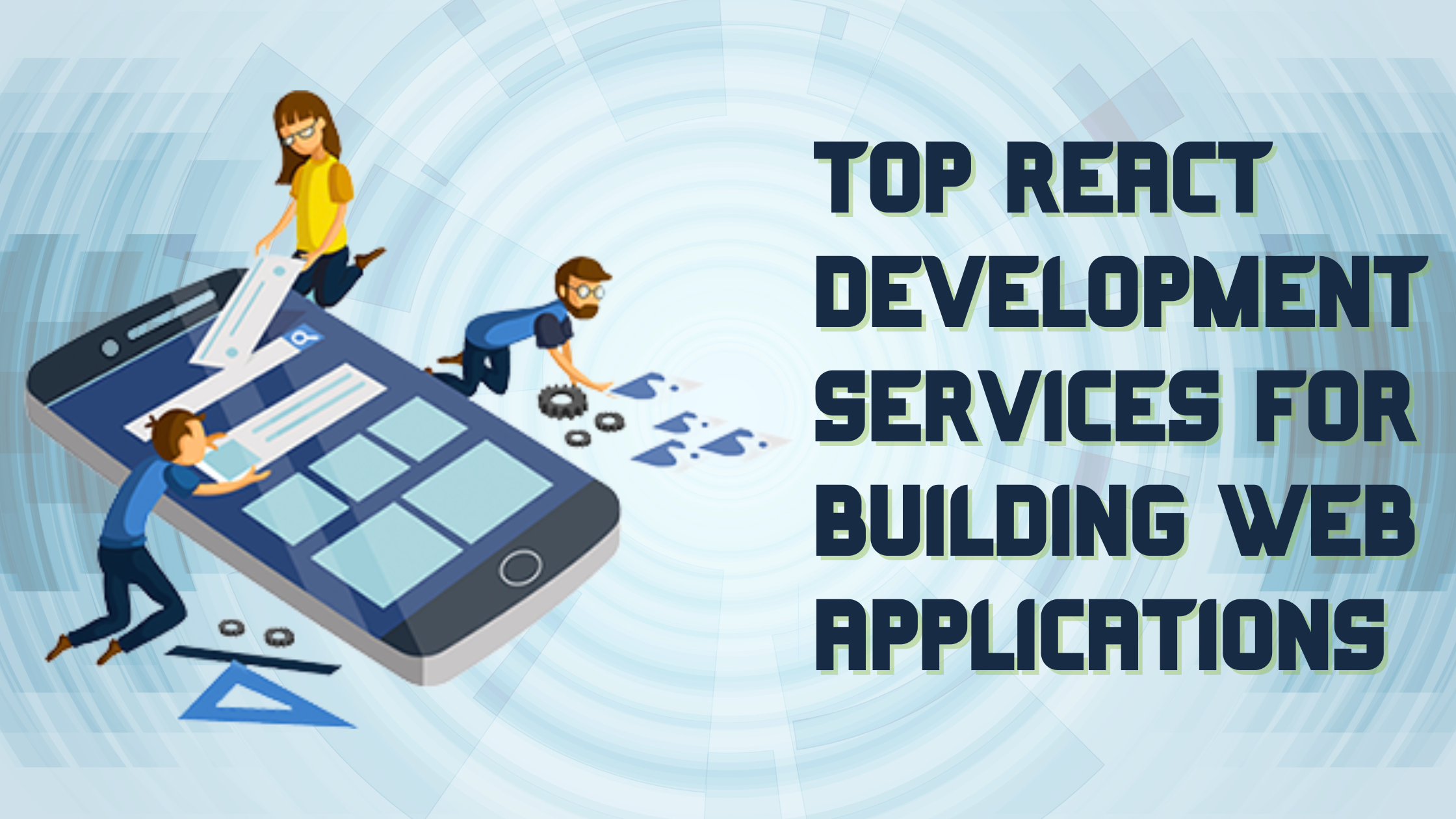 Top React Development Services for Building Web Applications